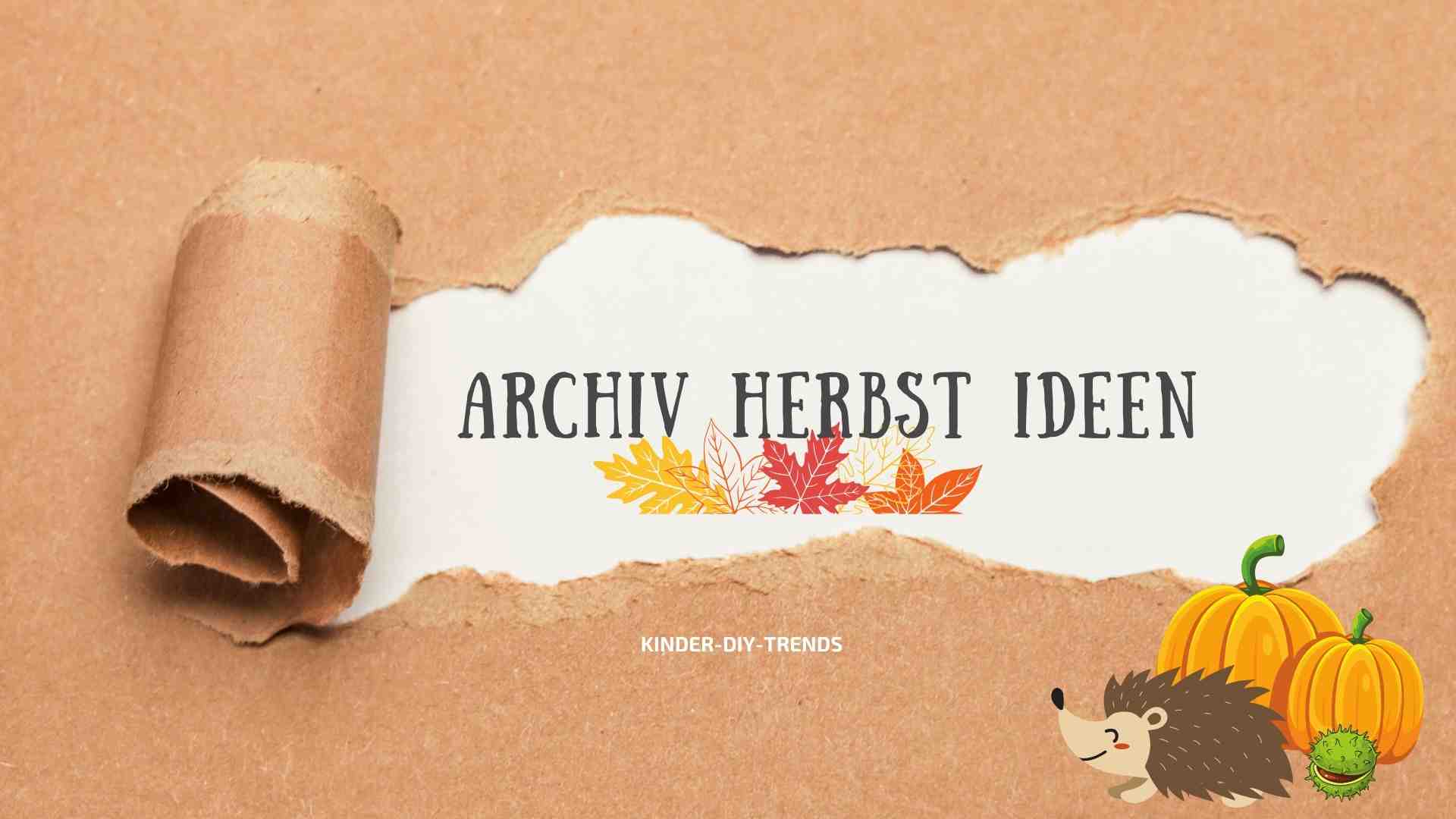 Archiv Herbst Bastelideen für Kinder von Kinder-DIY-Trends