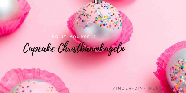 Anleitung Cupcake Christbaumkugeln basteln
